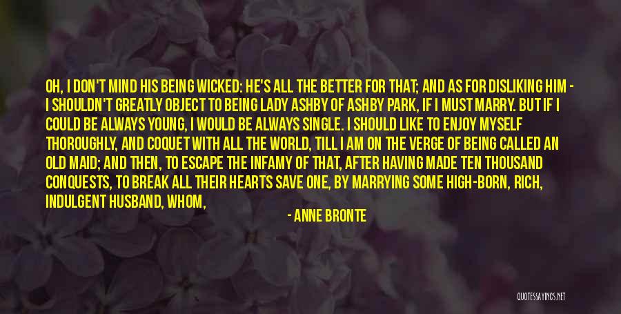 My Husband Is Dying Quotes By Anne Bronte