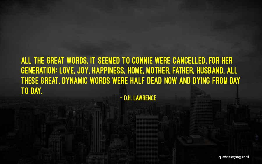 My Husband Is Dying Quotes By D.H. Lawrence