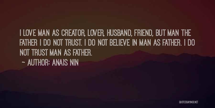 My Husband Lover Quotes By Anais Nin