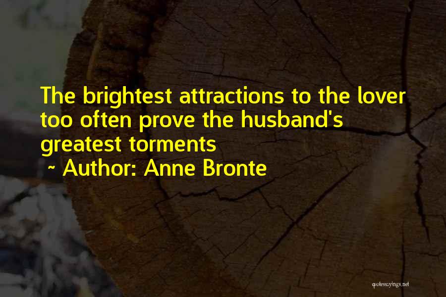 My Husband Lover Quotes By Anne Bronte