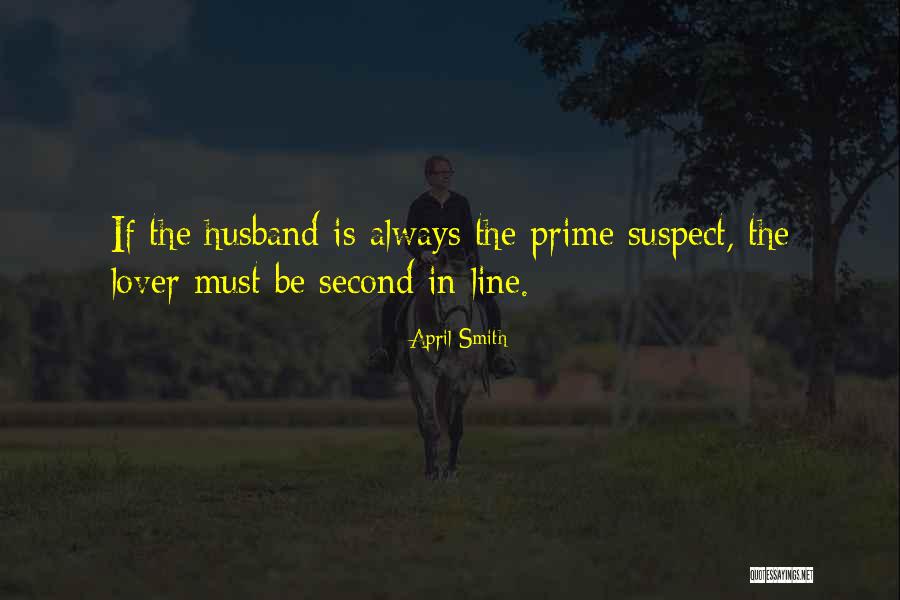 My Husband Lover Quotes By April Smith My Husband Lover Quotes By April Smith