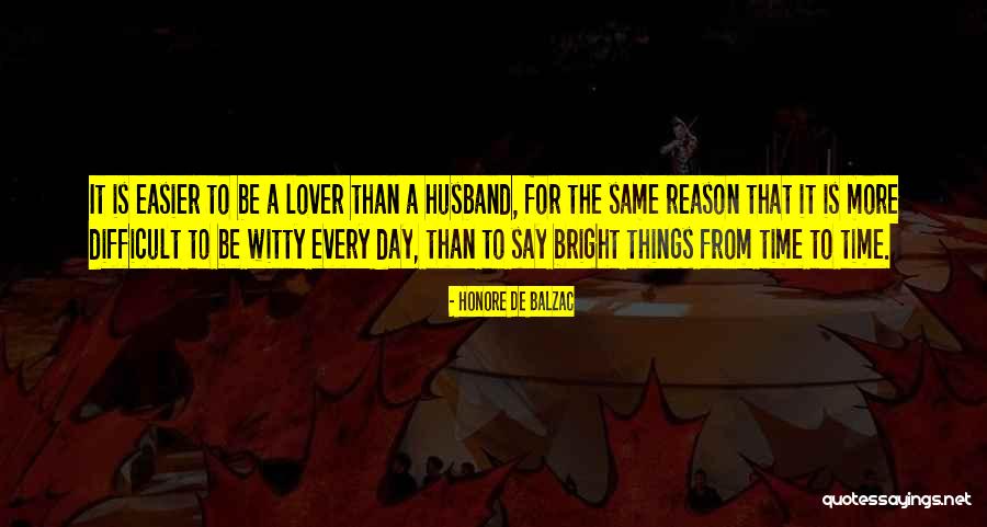 My Husband Lover Quotes By Honore De Balzac My Husband Lover Quotes By Honore De Balzac
