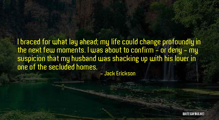 My Husband Lover Quotes By Jack Erickson