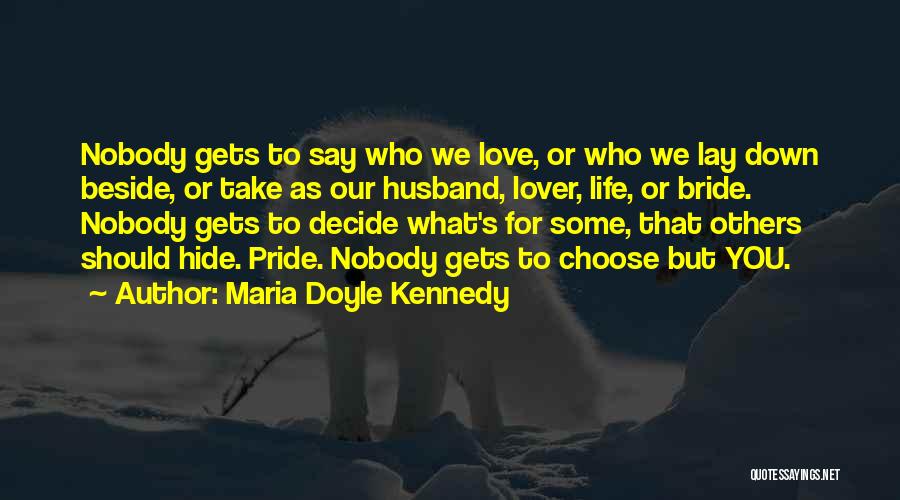 My Husband Lover Quotes By Maria Doyle Kennedy My Husband Lover Quotes By Maria Doyle Kennedy