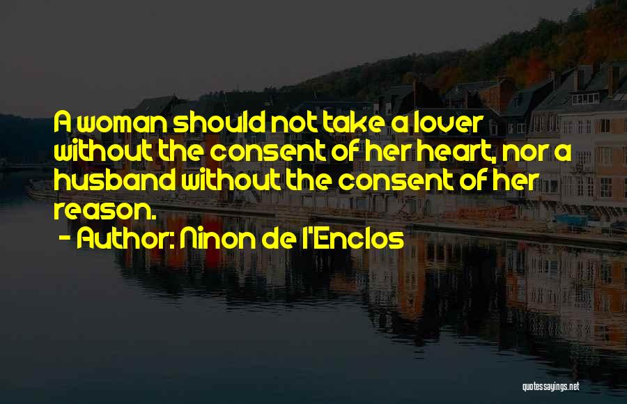 My Husband Lover Quotes By Ninon De L'Enclos