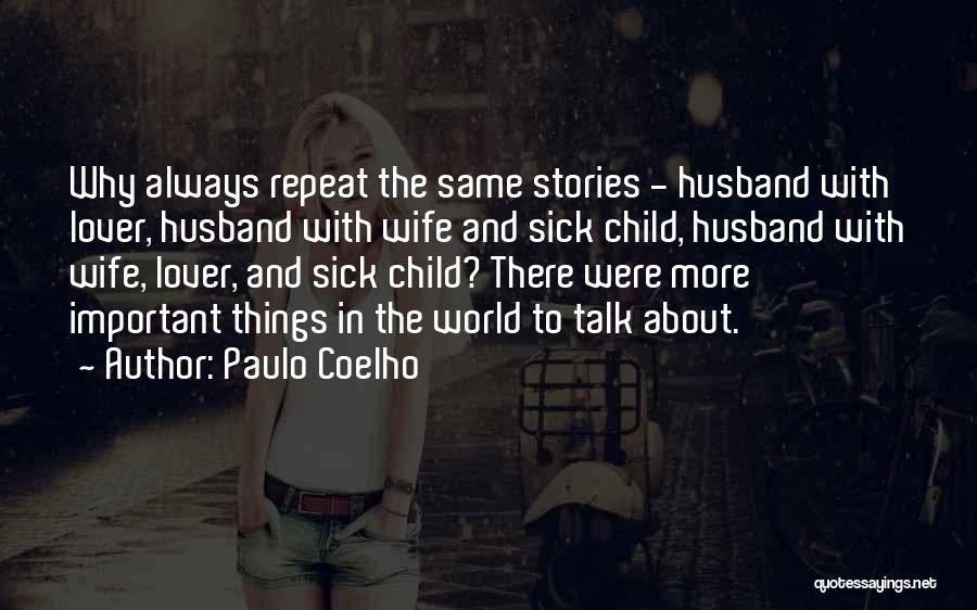 My Husband Lover Quotes By Paulo Coelho