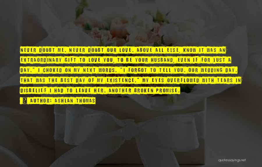 My Husband On Our Wedding Day Quotes By Ashlan Thomas