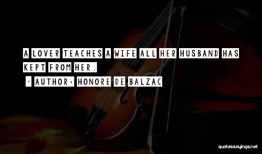 My Husband's Lover Quotes By Honore De Balzac