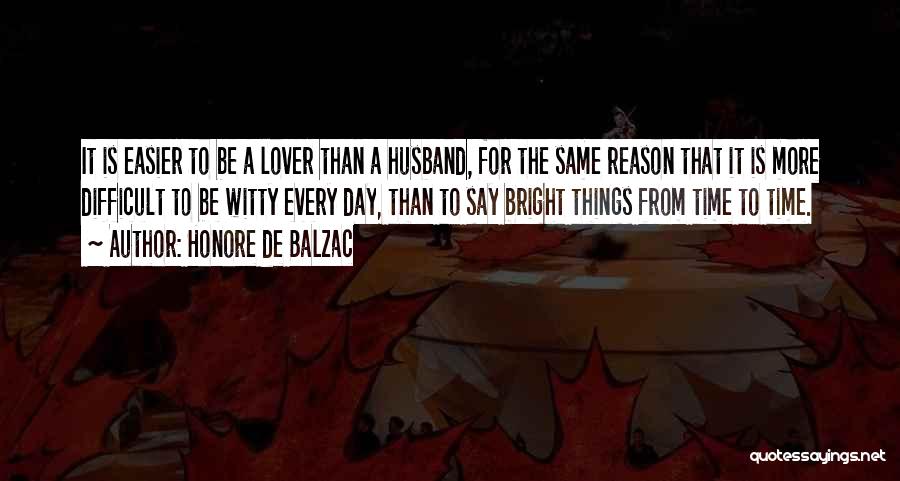 My Husband's Lover Quotes By Honore De Balzac