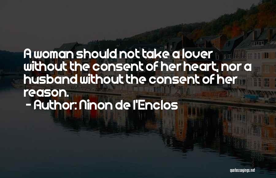 My Husband's Lover Quotes By Ninon De L'Enclos