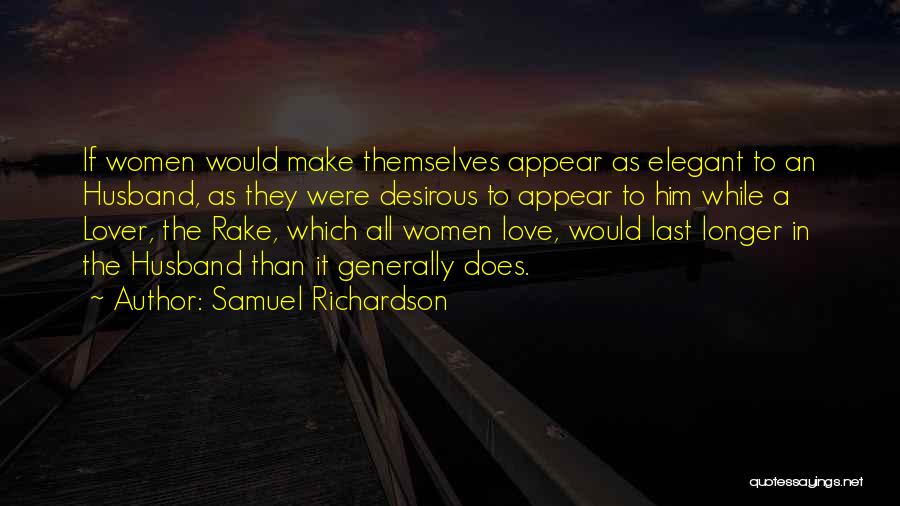 My Husband's Lover Quotes By Samuel Richardson