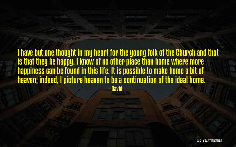 My Ideal Life Quotes By David My Ideal Life Quotes By David