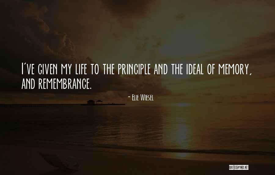 My Ideal Life Quotes By Elie Wiesel My Ideal Life Quotes By Elie Wiesel