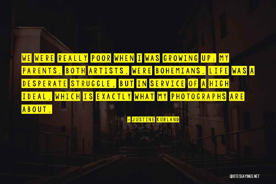 My Ideal Life Quotes By Justine Kurland My Ideal Life Quotes By Justine Kurland