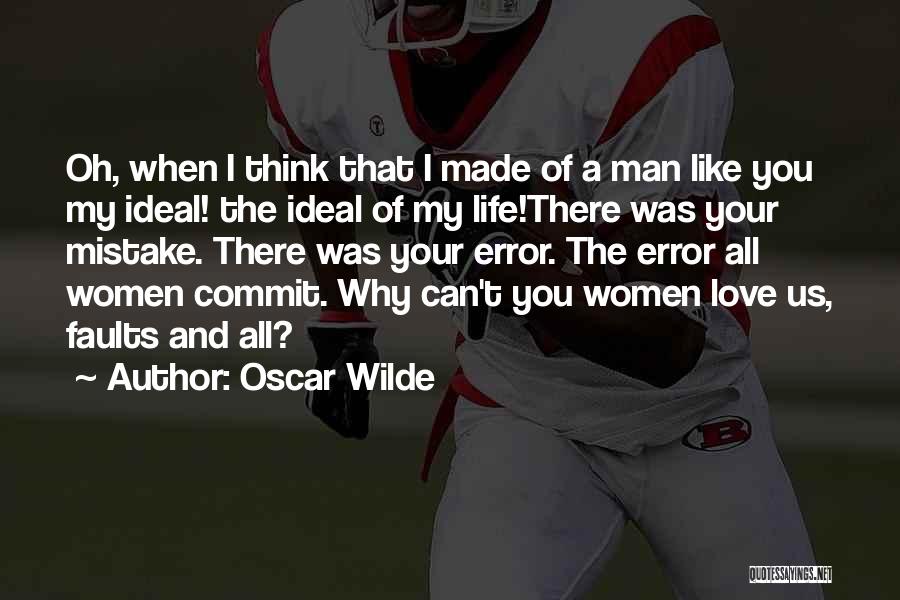 My Ideal Man Quotes By Oscar Wilde