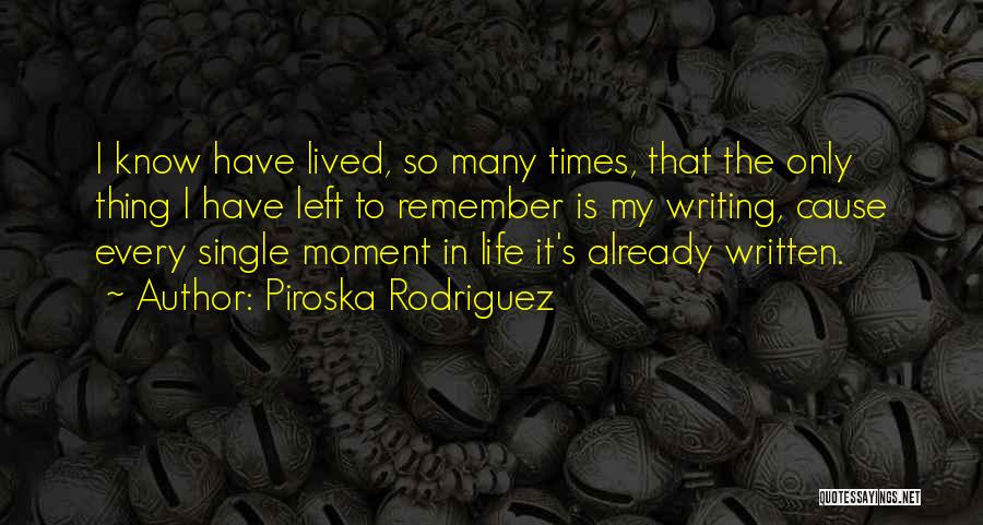 My Imaginary Friend Quotes By Piroska Rodriguez