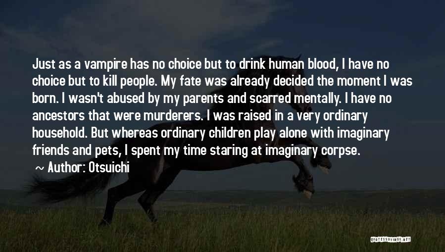 My Imaginary Friends Quotes By Otsuichi My Imaginary Friends Quotes By Otsuichi
