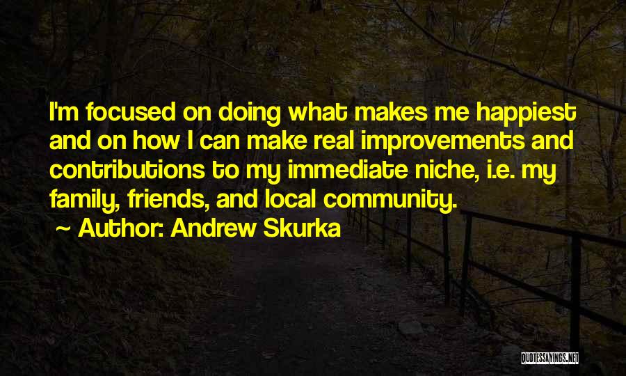 My Immediate Family Quotes By Andrew Skurka