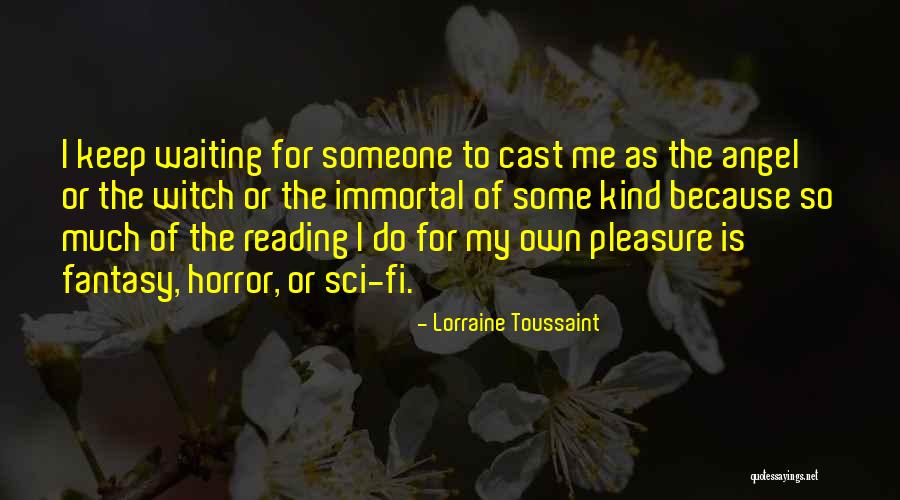 My Immortal Quotes By Lorraine Toussaint My Immortal Quotes By Lorraine Toussaint