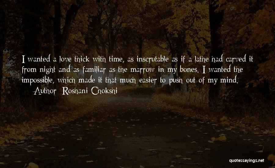 My Impossible Love Quotes By Roshani Chokshi