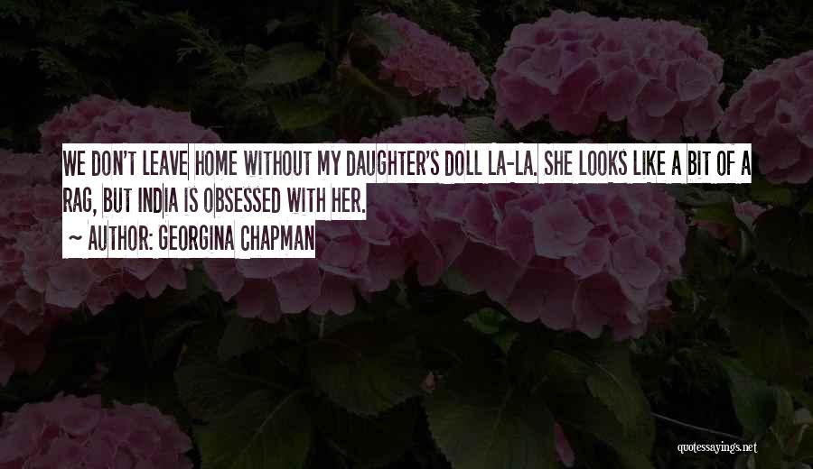 My India Quotes By Georgina Chapman