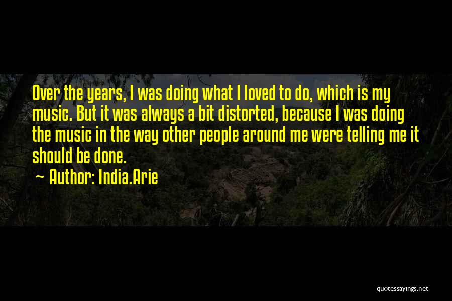 My India Quotes By India.Arie