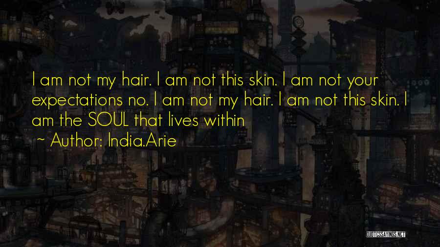 My India Quotes By India.Arie