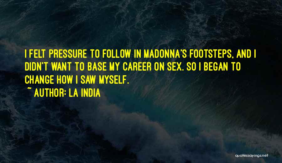 My India Quotes By La India