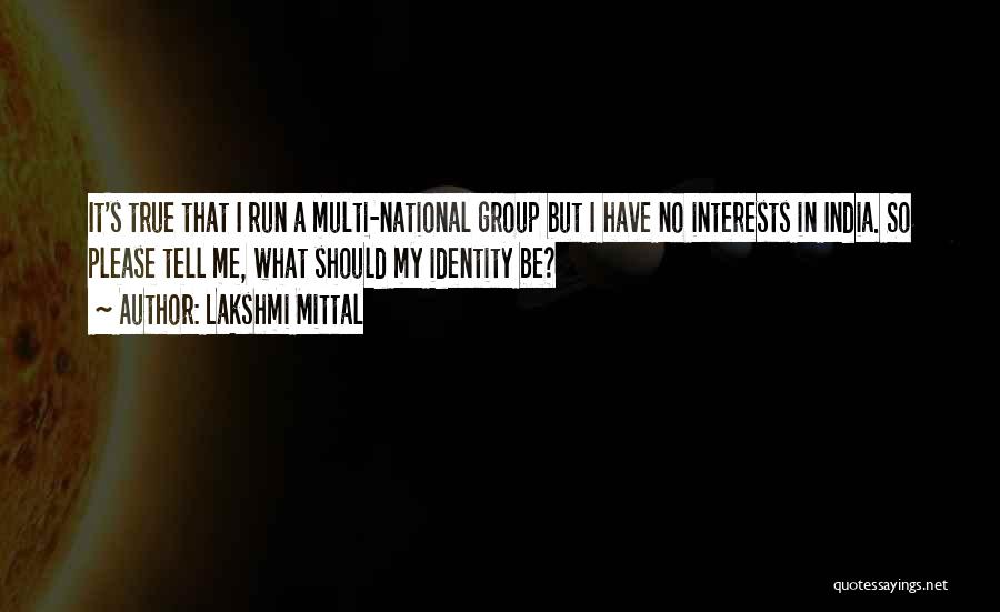 My India Quotes By Lakshmi Mittal