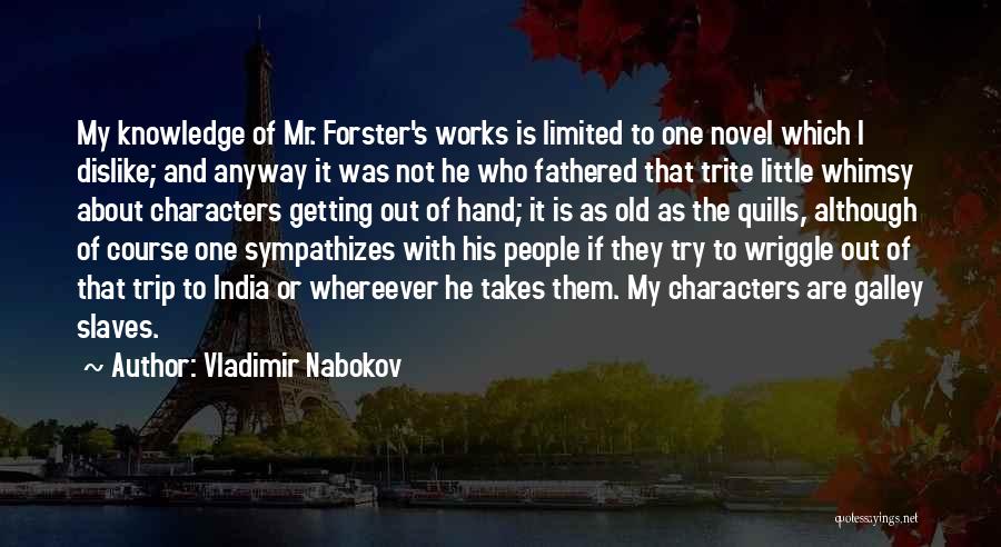 My India Quotes By Vladimir Nabokov