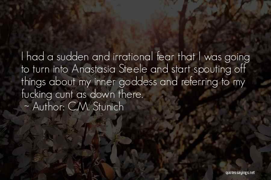 My Inner Goddess Quotes By C.M. Stunich