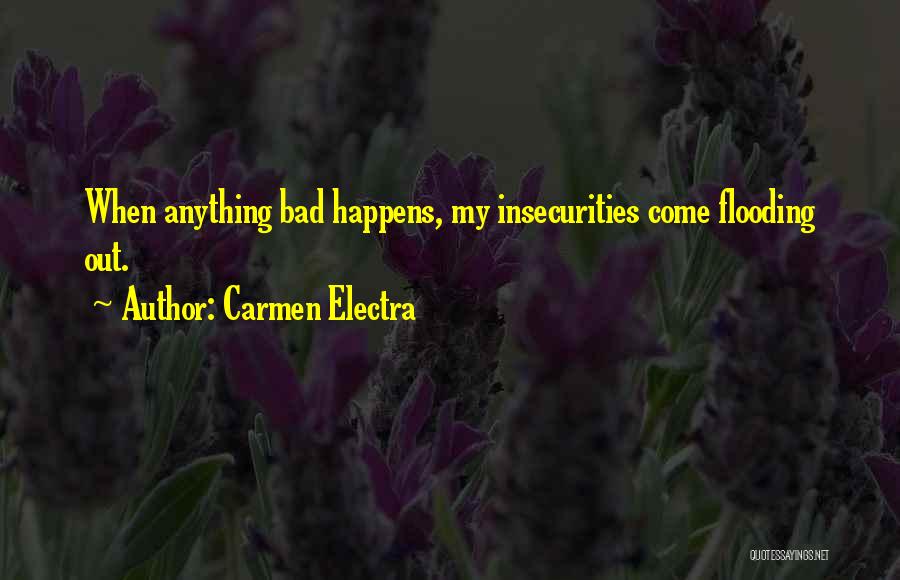 My Insecurities Quotes By Carmen Electra