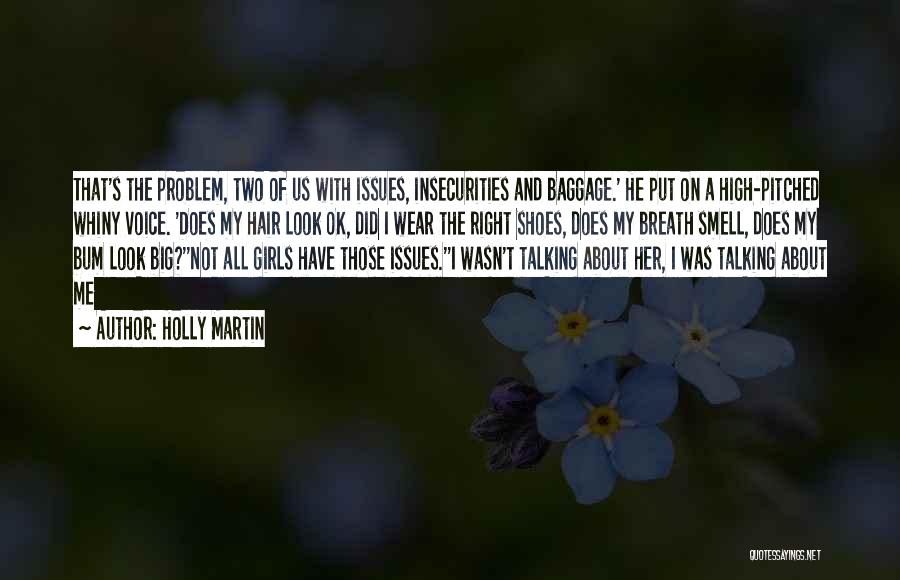 My Insecurities Quotes By Holly Martin