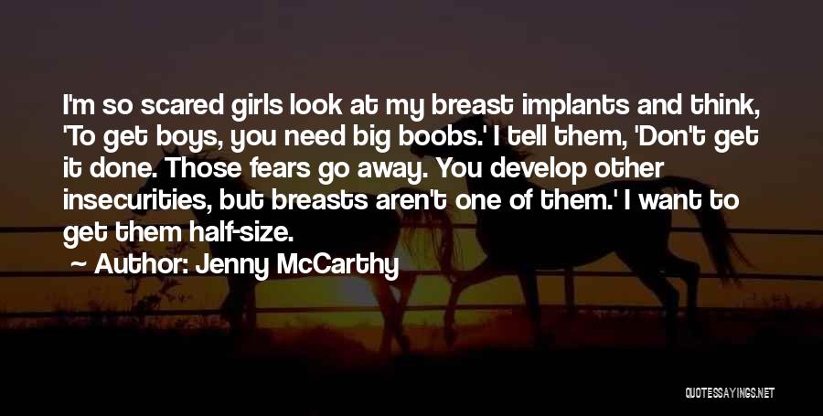 My Insecurities Quotes By Jenny McCarthy