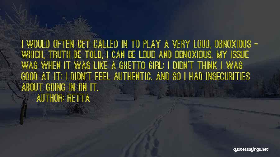 My Insecurities Quotes By Retta