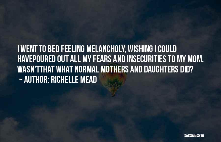 My Insecurities Quotes By Richelle Mead