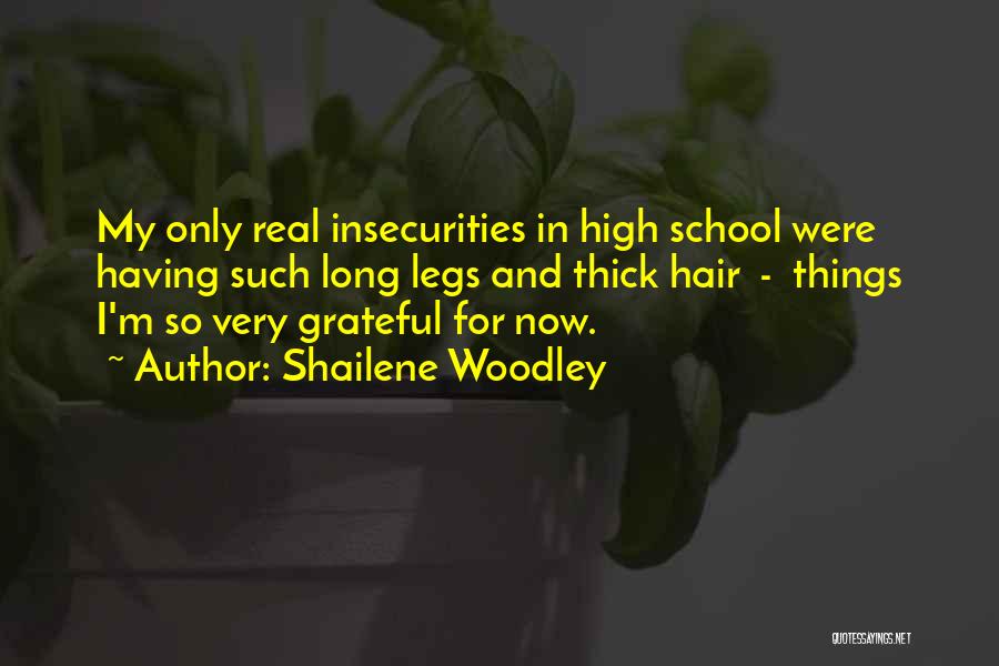 My Insecurities Quotes By Shailene Woodley