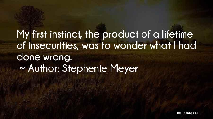 My Insecurities Quotes By Stephenie Meyer