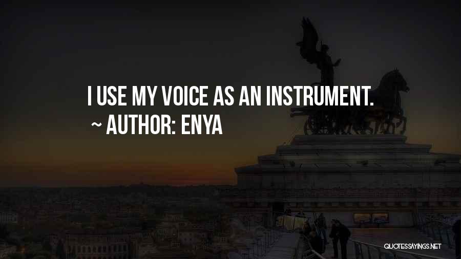 My Instrument Quotes By Enya