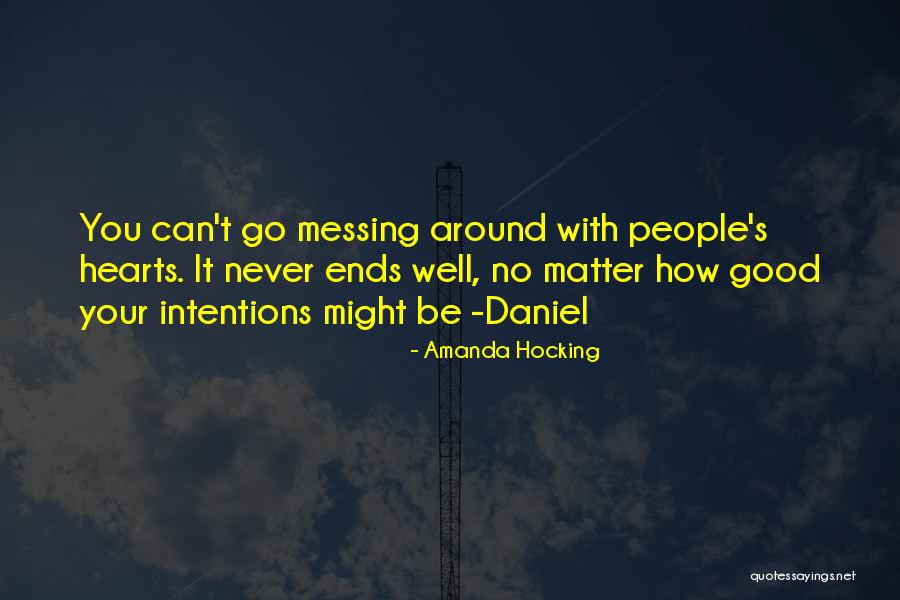 My Intentions Are Good Quotes By Amanda Hocking