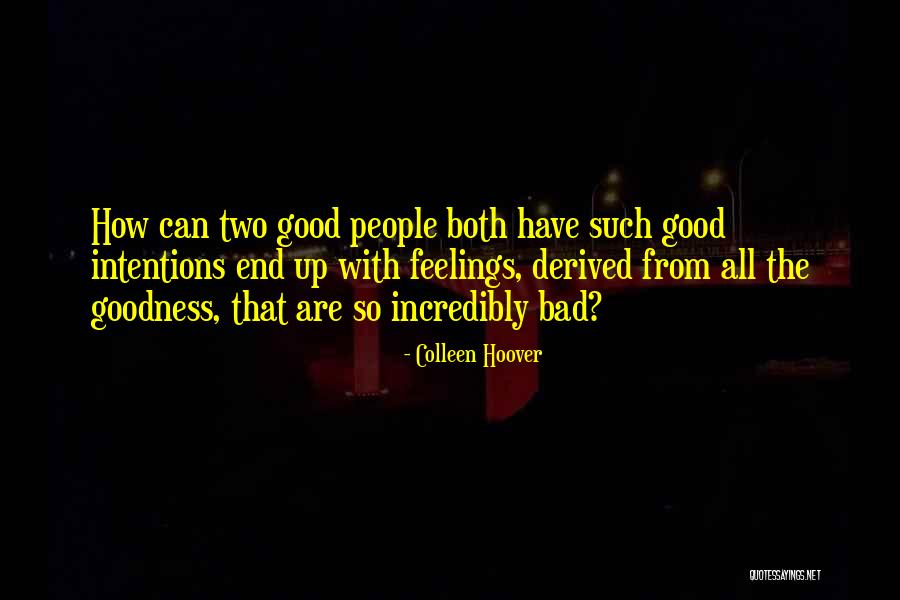 My Intentions Are Good Quotes By Colleen Hoover