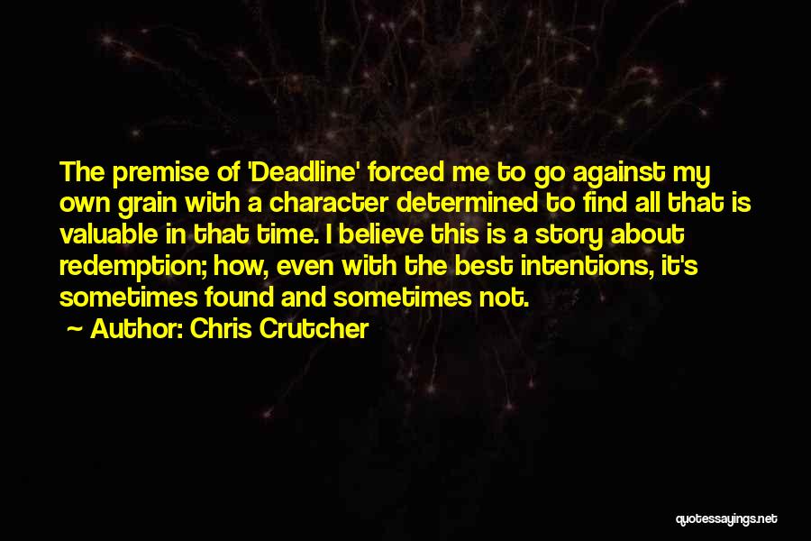 My Intentions Quotes By Chris Crutcher