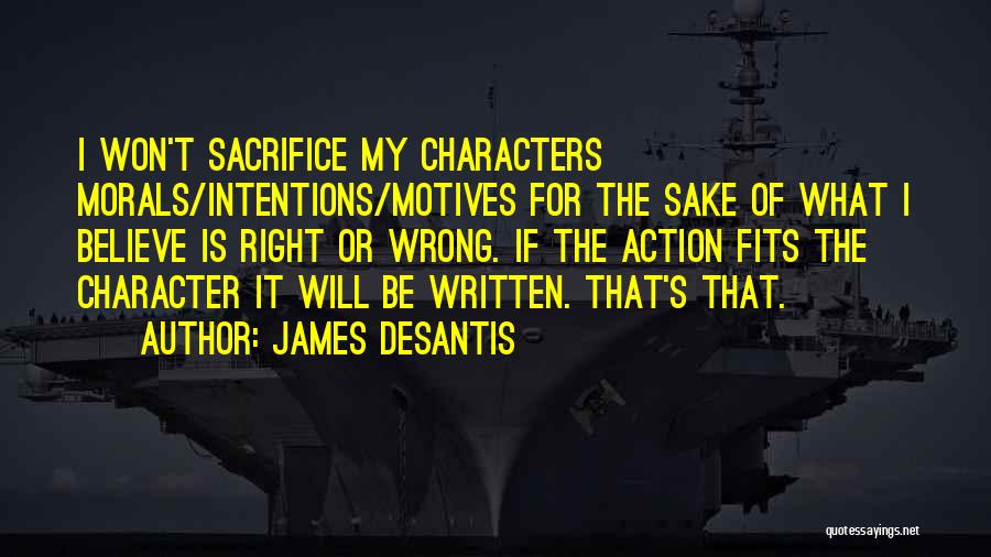 My Intentions Quotes By James DeSantis