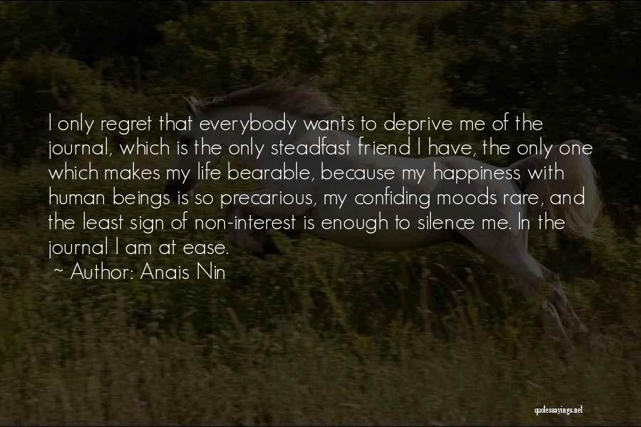 My Interest In Life Quotes By Anais Nin