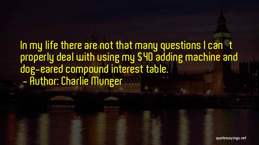 My Interest In Life Quotes By Charlie Munger