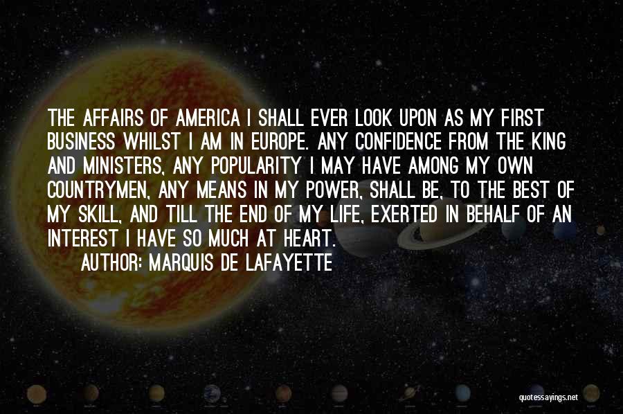 My Interest In Life Quotes By Marquis De Lafayette