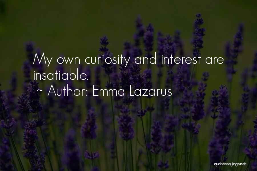 My Interest Quotes By Emma Lazarus