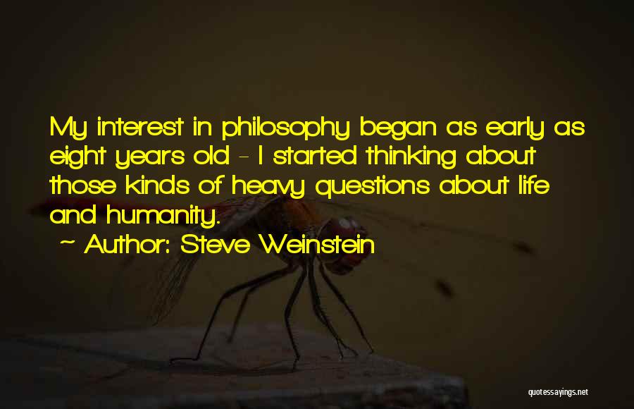 My Interest Quotes By Steve Weinstein