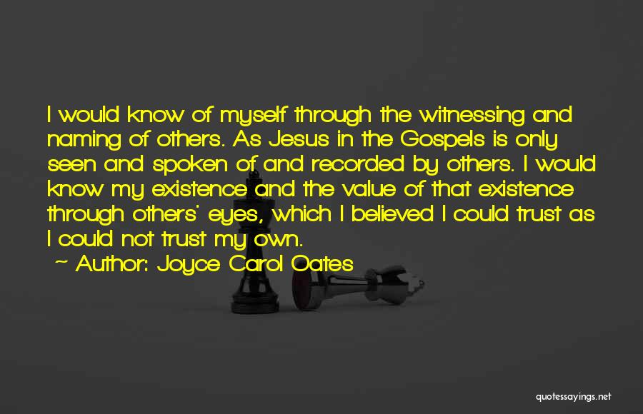My Jesus Quotes By Joyce Carol Oates