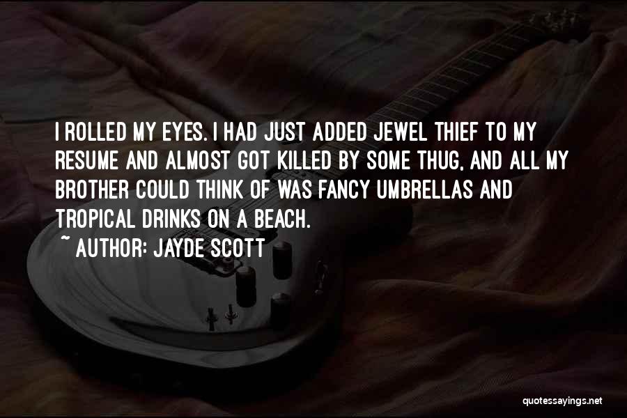 My Jewel Quotes By Jayde Scott